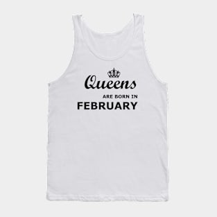 Queens are born in February Tank Top